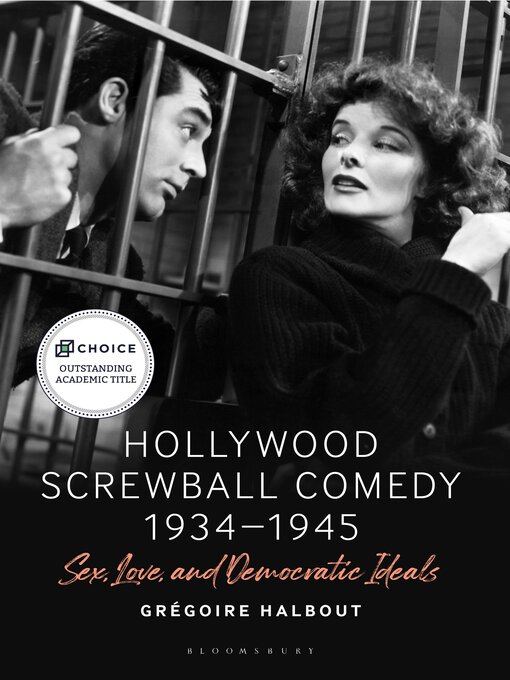 Title details for Hollywood Screwball Comedy 1934-1945 by Grégoire Halbout - Available
